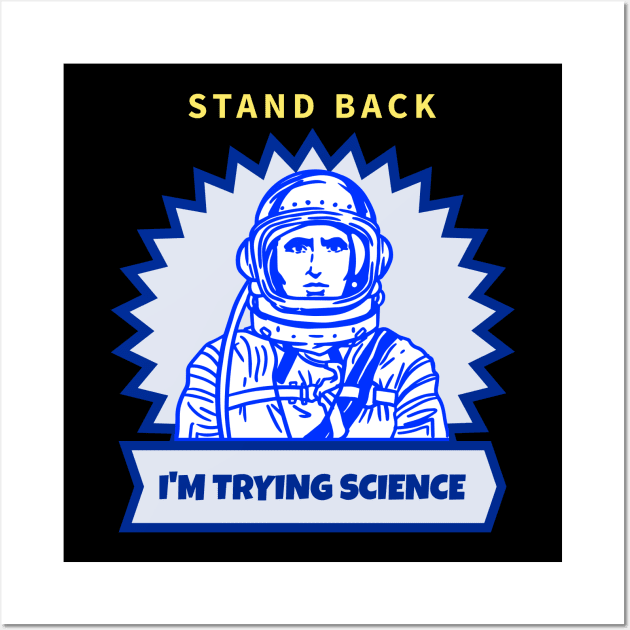 I'm Trying Science Wall Art by Analog Designs